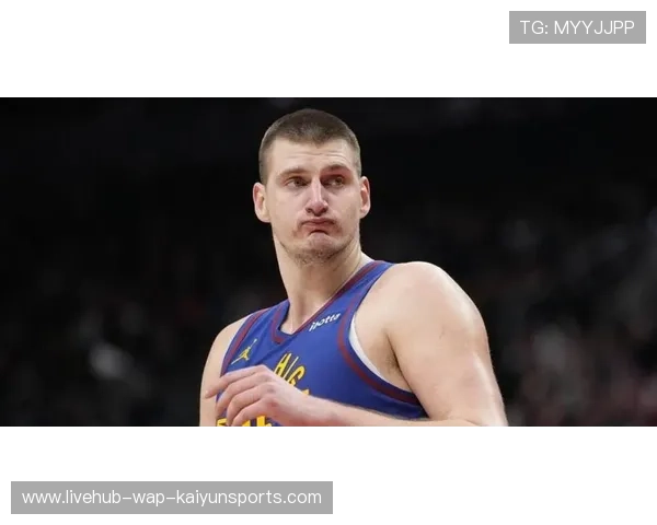 掘金主帅小阿尔德曼：必须唤醒约基奇状态，nba阿德尔曼